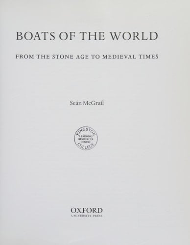 Boats of the World: From the Stone Age to Medieval Times