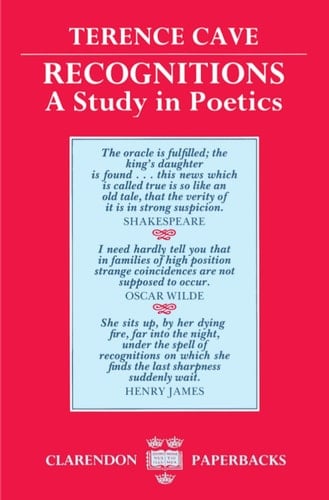 Recognitions: A Study in Poetics (Clarendon Paperbacks)