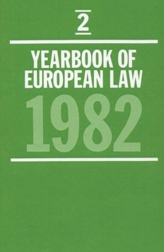 Yearbook of European Law: Volume 2: 1982 (Yearbook of European Law, 1982)