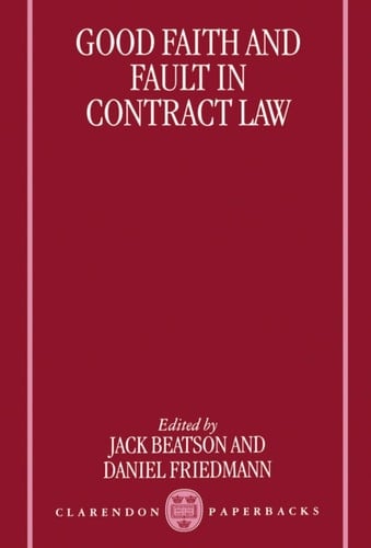 Good Faith and Fault in Contract Law (Clarendon Paperbacks)