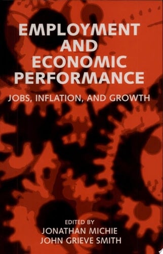 Employment and Economic Performance: Jobs, Inflation, and Growth