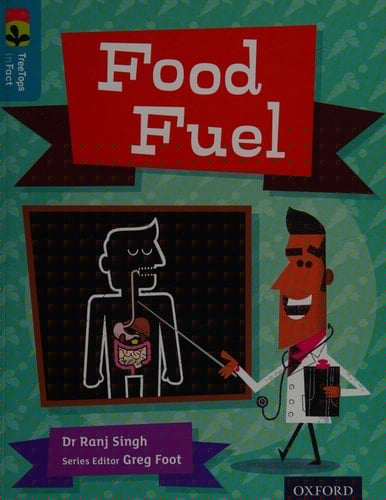 Oxford Reading Tree TreeTops inFact: Level 9: Food Fuel (Oxford Reading Tree TreeTops inFact)