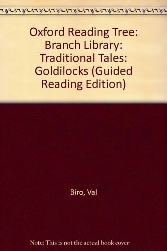Oxford Reading Tree: Branch Library: Traditional Tales: Goldilocks (Guided Reading Edition)