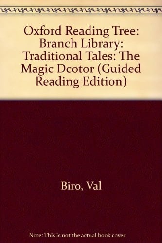 Oxford Reading Tree: Branch Library: Traditional Tales: The Magic Doctor (Guided Reading Edition)