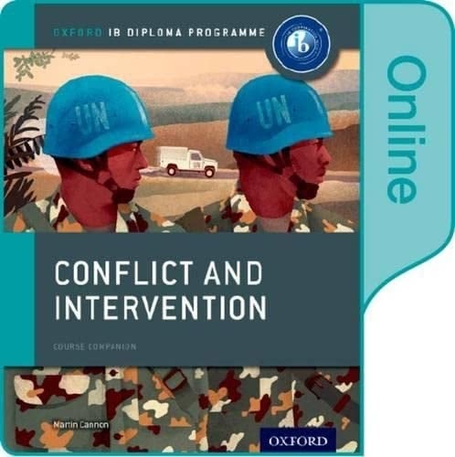 Conflict and Intervention: IB History Online Course Book: Oxford IB Diploma Program