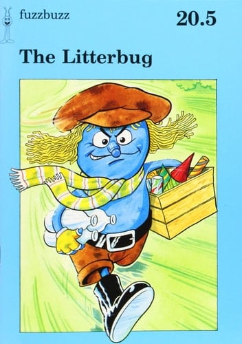 Fuzzbuzz: Level 3A Storybooks: the Litterbug