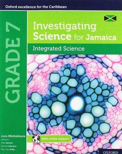 Investigating Science for Jamaica: Integrated Science Student Book: Grade 7
