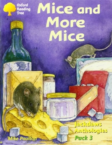 Oxford Reading Tree: Stages 8-11: Jackdaws: Pack 3: Mice and More Mice
