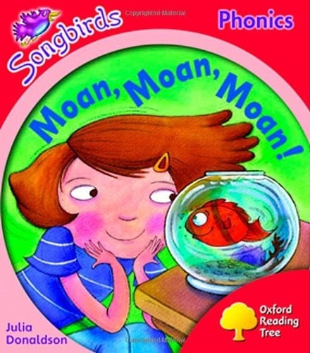 Oxford Reading Tree: Stage 4: Songbirds: Moan, Moan, Moan!