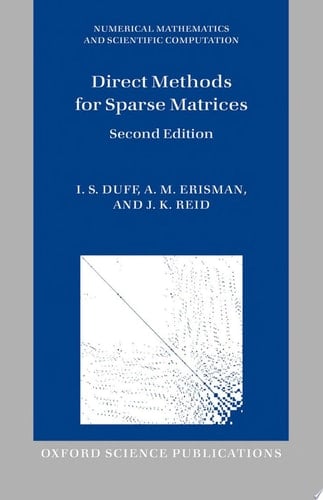 Direct Methods for Sparse Matrices (Numerical Mathematics and Scientific Computation)