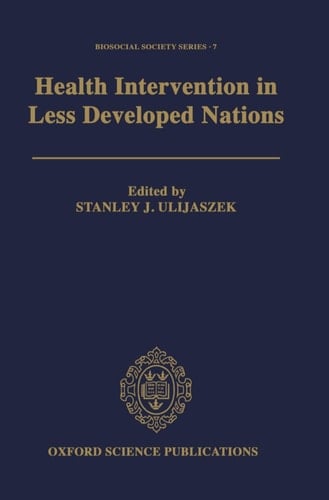 Health Intervention in Less Developed Nations (Biosocial Society Series, 7)