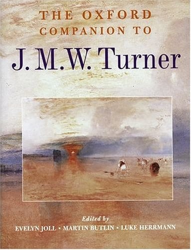 The Oxford Companion to J.M.W. Turner (Oxford Companions)