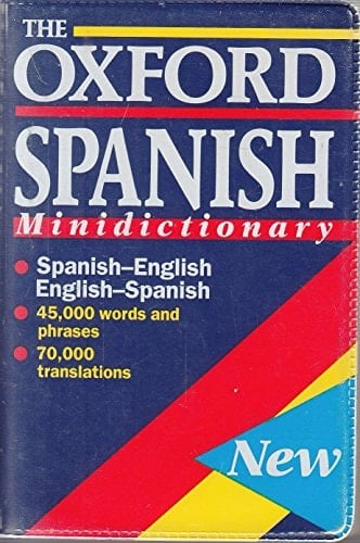 The Oxford Spanish Minidictionary: Spanish-English, English-Spanish, Español-Inglés, Inglés-Español