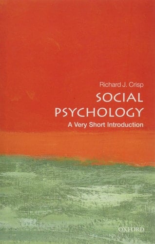 Social Psychology: A Very Short Introduction (Very Short Introductions)