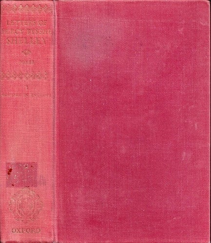 The Letters of Percy Bysshe Shelley: Volume I: Shelley in England