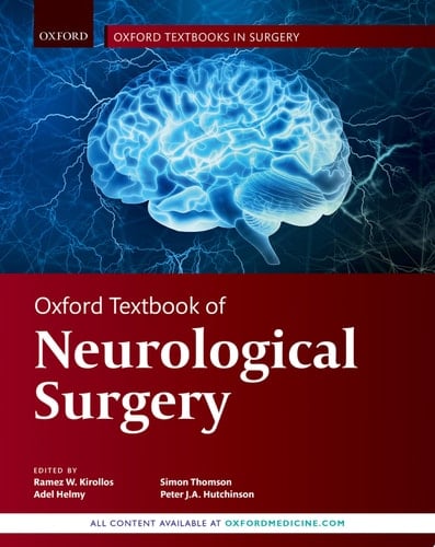 Oxford Textbook of Neurological Surgery (Oxford Textbooks in Surgery)