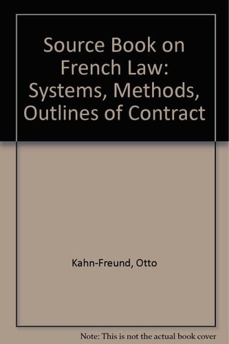 A Source-Book on French Law: Public Law: Constitutional and Administrative Law, Private Law: Structure, Contract