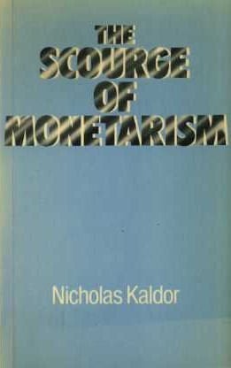 The scourge of monetarism (Radcliffe lectures)