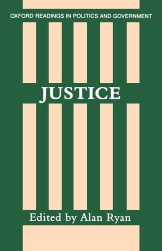 Justice (Oxford Readings in Politics and Government)