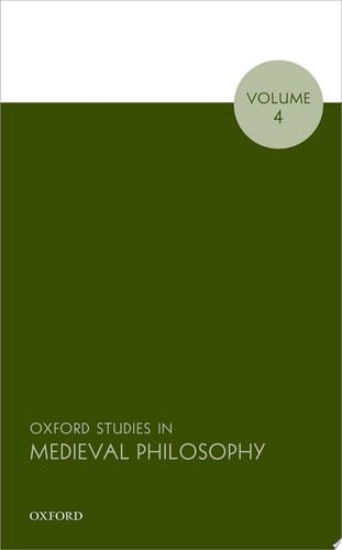 Oxford Studies in Medieval Philosophy, Volume 4