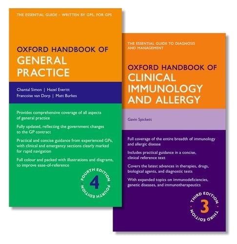 Oxford Handbook of General Practice and Oxford Handbook of Clinical Immunology and Allergy (Oxford Medical Handbooks)