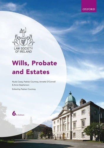 Wills, Probate and Estates (Law Society of Ireland Manuals)