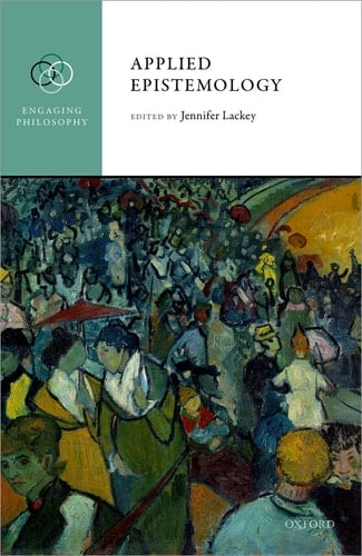 Applied Epistemology (Engaging Philosophy)