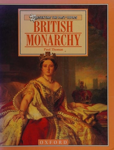 British Monarchy: Presenting the Past