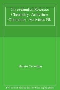 Co-ordinated Science Chemistry, Activities Book (Co-ordinated Science)