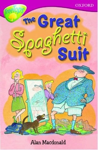 Oxford Reading Tree: Stage 10: TreeTops: The Great Spaghetti Suit