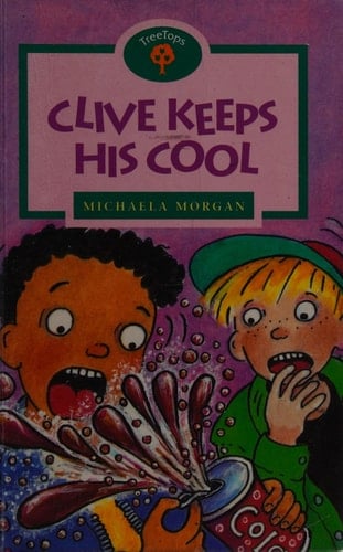 Oxford Reading Tree: Treetops: Clive Keeps His Cool (Treetops)
