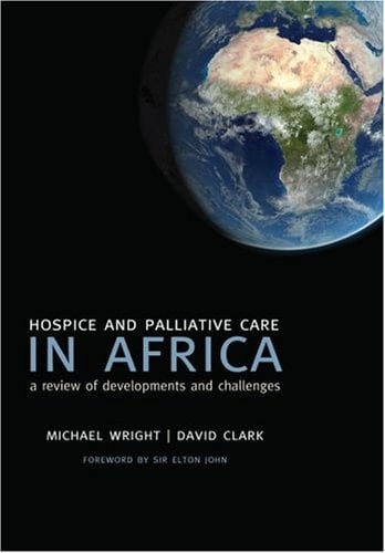 Hospice and Palliative Care in Africa: A Review of Developments and Challenges