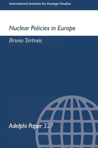 Nuclear Policies in Europe (Adelphi series)