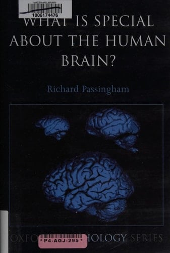 What is Special About the Human Brain? (Oxford Psychology Series, 46)