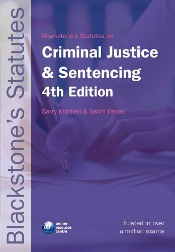 Blackstone's Statutes on Criminal Justice and Sentencing (Blackstone's Statute Book Series)