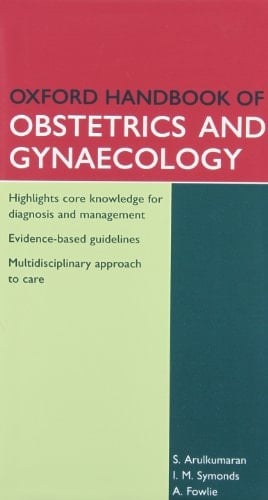 Oxford Handbook of Obstetrics and Gynaecology and Emergencies in Obstetrics and Gynaecology Pack (Oxford Handbooks Series)