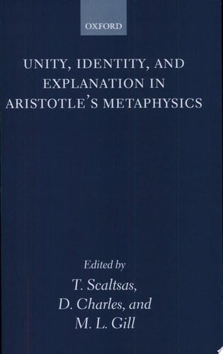 Unity, Identity and Explanation in Aristotle's Metaphysics