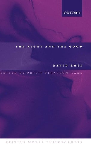 The Right and the Good (British Moral Philosophers)