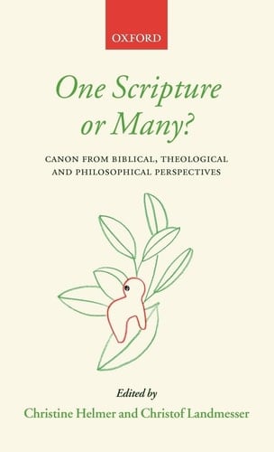 One Scripture or Many?: Canon from Biblical, Theological, and Philosophical Perspectives