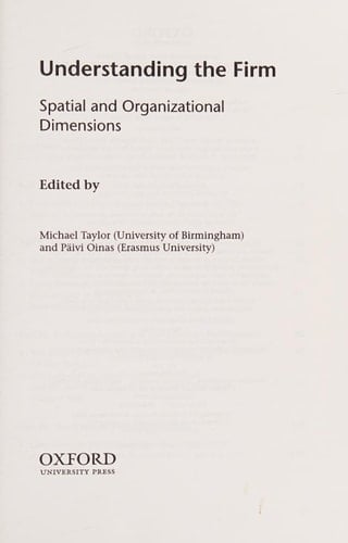 Understanding the Firm: Spatial and Organizational Dimensions
