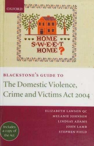 Blackstone's Guide to the Domestic Violence, Crime and Victims Act 2004 (Blackstone's Guides)