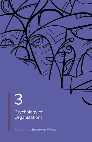 Psychology: Volume 3: Psychology of Organizations