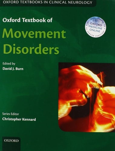 Oxford Textbook of Movement Disorders (Oxford Textbooks in Clinical Neurology)