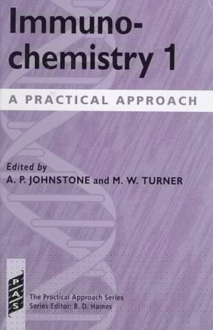 Immunochemistry 1: A Practical Approach (The Practical Approach Series, 177)