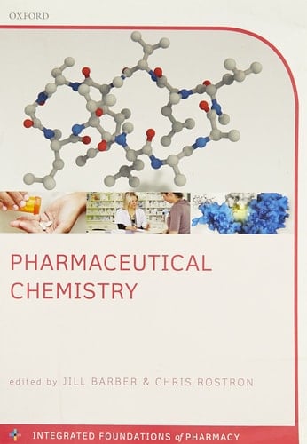 Pharmaceutical Chemistry (Integrated Foundations Of Pharmacy)