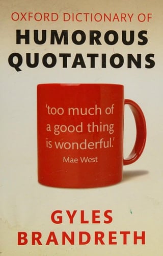 Oxford Dictionary of Humorous Quotations 5e