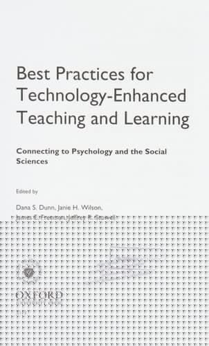 Best Practices for Technology-Enhanced Teaching and Learning: Connecting to Psychology and the Social Sciences