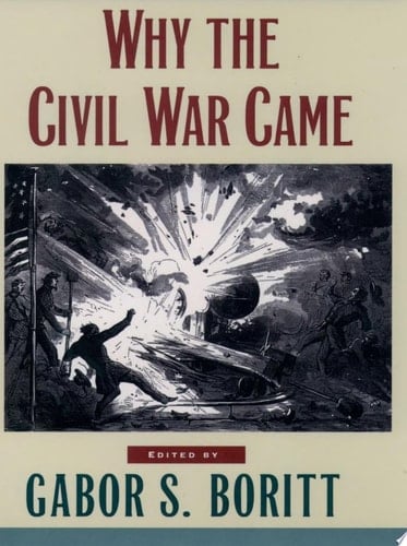 Why the Civil War Came