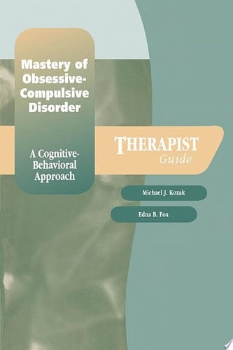 Mastery Of Obsessive-compulsive Disorder