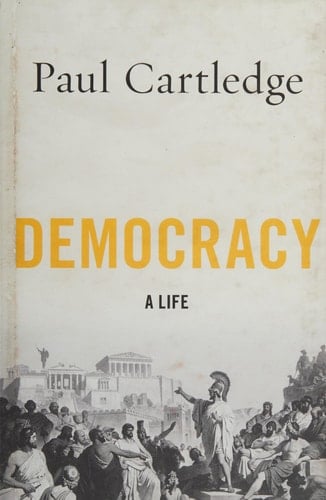 Democracy : A Life